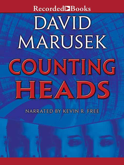 Title details for Counting Heads by David Marusek - Available